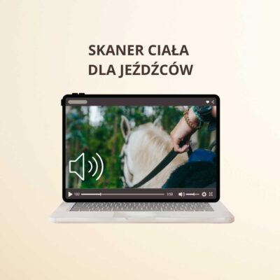 Skaner ciała jeźdźca - poszerzanie świadomości ciała przed treningiem