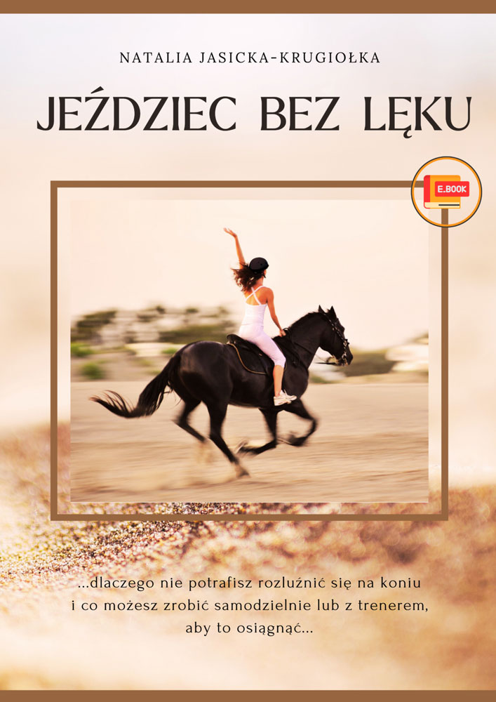 beżowa okladka książki Natalii Jasickiej-Krugiołka "Jeździec bez lęku" kobieta na czarnym koniu w galopie