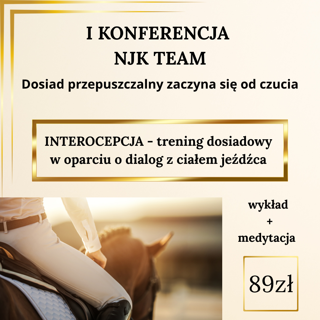 Wykład "Interocepcja, trening dosiadowy w oparciu o dialog z ciałem jeźdźca"